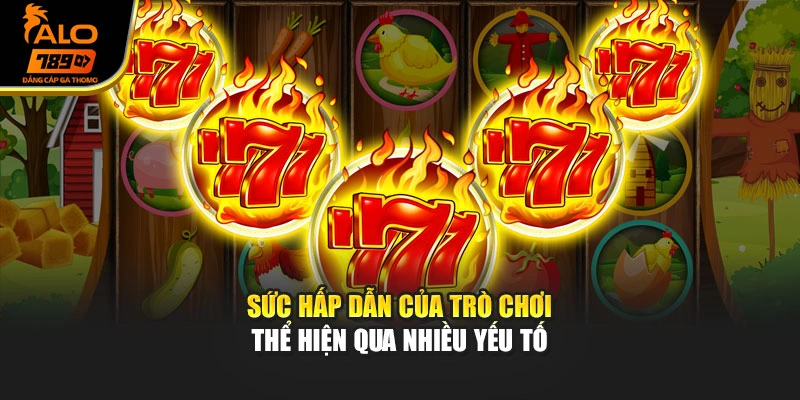 Sức hấp dẫn của trò chơi thể hiện qua nhiều yếu tố